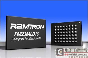 Ramtron推出8Mb并口非易失性F-RAM存储器 -